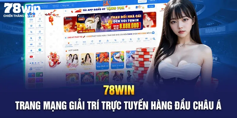 78win hiện đang là trang mạng giải trí trực tuyến hàng đầu tại Việt Nam và châu Á