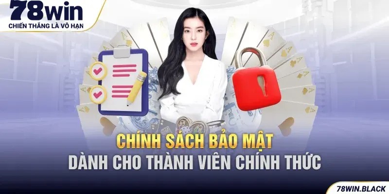 Chính sách bảo mật 78win chi tiết cho thành viên