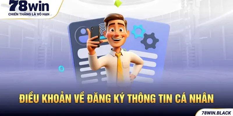 Điều khoản dịch vụ về đăng ký thông tin cá nhân